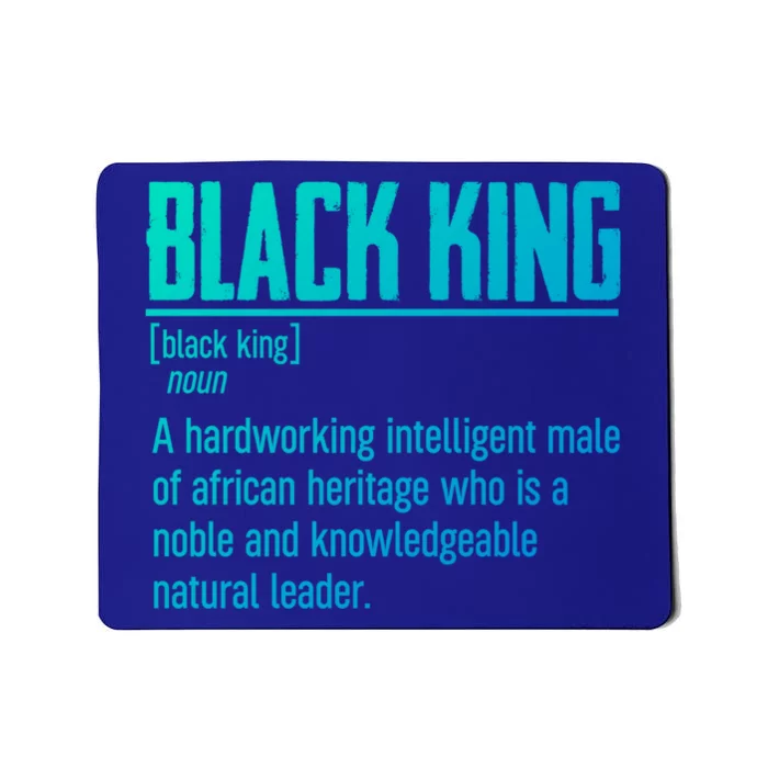 African Pride Black History Month Black King Definition Cute Gift Mousepad