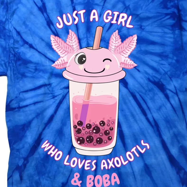 Axolotl Pink Bubble Tea Boba Just A Who Loves Axolotls Great Gift Tie-Dye T-Shirt