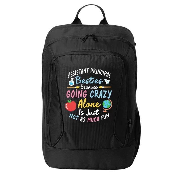 Assistant Principal Besties Assistant Principals Gift City Backpack