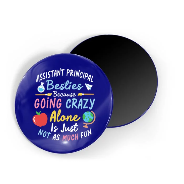 Assistant Principal Besties Assistant Principals Gift Magnet