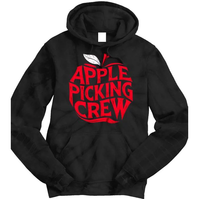 Apple Picking Crew Funny Orchard Harvest Season Fall Autumn Tie Dye Hoodie