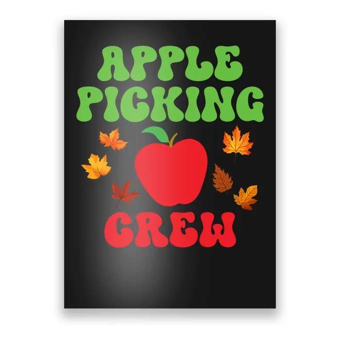 Apple Picking Crew Fall Family Outfit Autumn Fall Apple Lover Apple Picking Poster