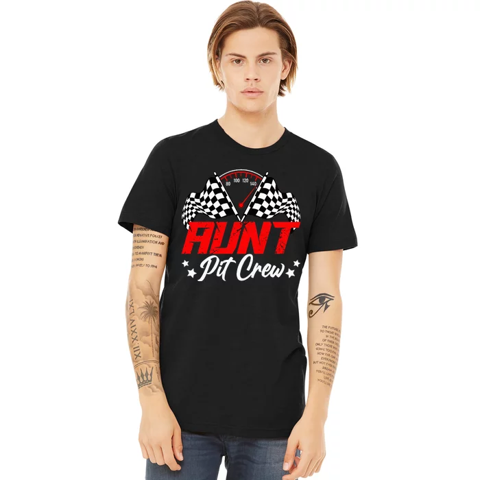 Aunt Pit Crew Birthday Party Race Car Lover Racing Family Premium T-Shirt