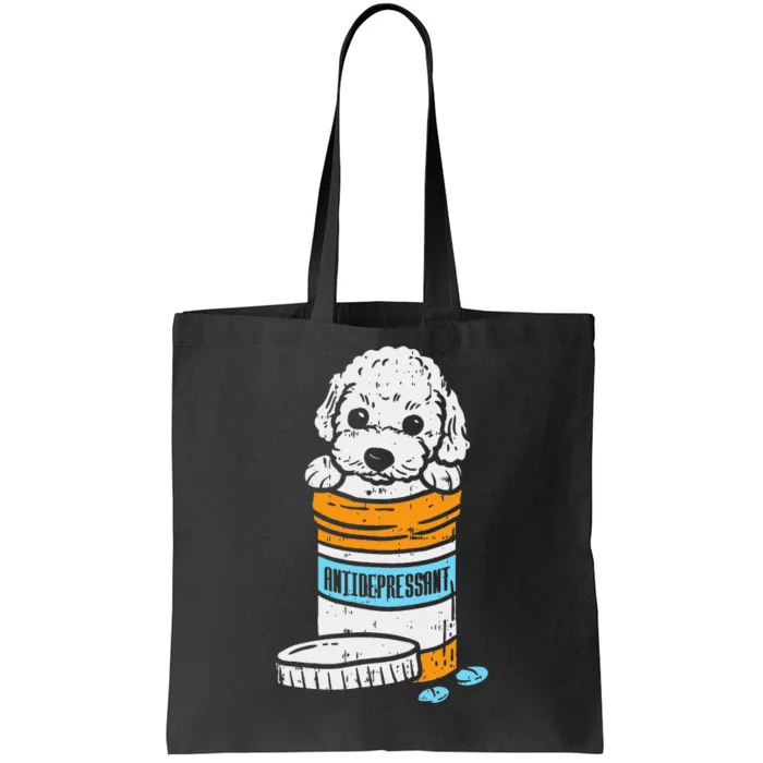 Antidepressant Poodle Cute Animal Pet Dog Lover Owner Gift Tote Bag