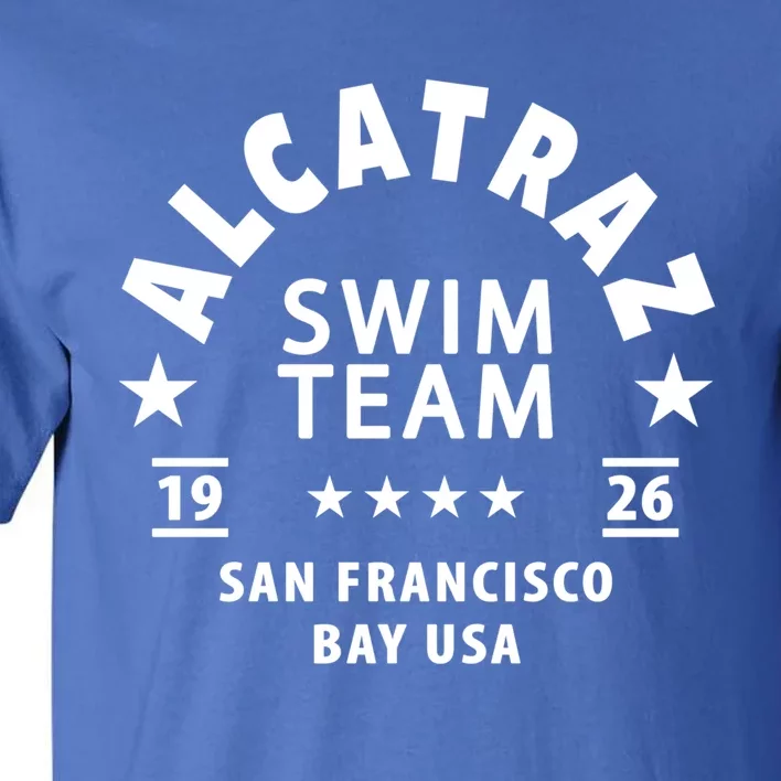 Alcatraz Prison Clothing Gift Alcatraz Swim Team Gift Tall T-Shirt