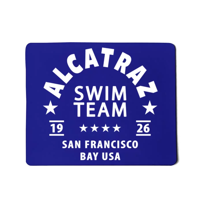 Alcatraz Prison Clothing Gift Alcatraz Swim Team Gift Mousepad