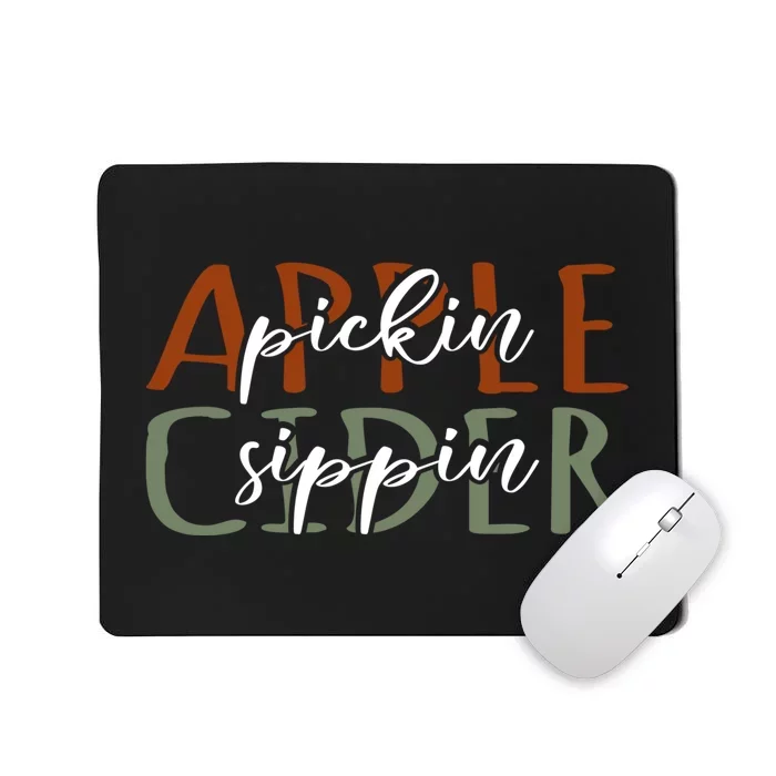 Apple Pickin Cider Sippin Apple Picking Crew Harvest Season Mousepad