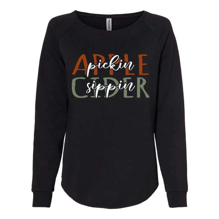 Apple Pickin Cider Sippin Apple Picking Crew Harvest Season Womens California Wash Sweatshirt