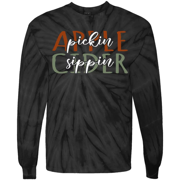 Apple Pickin Cider Sippin Apple Picking Crew Harvest Season Tie-Dye Long Sleeve Shirt