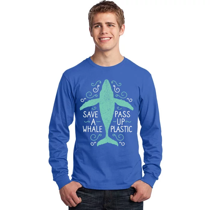 Anti Plastic Cute Gift Save A Whale Pass Up Plastic Gift Tall Long Sleeve T-Shirt