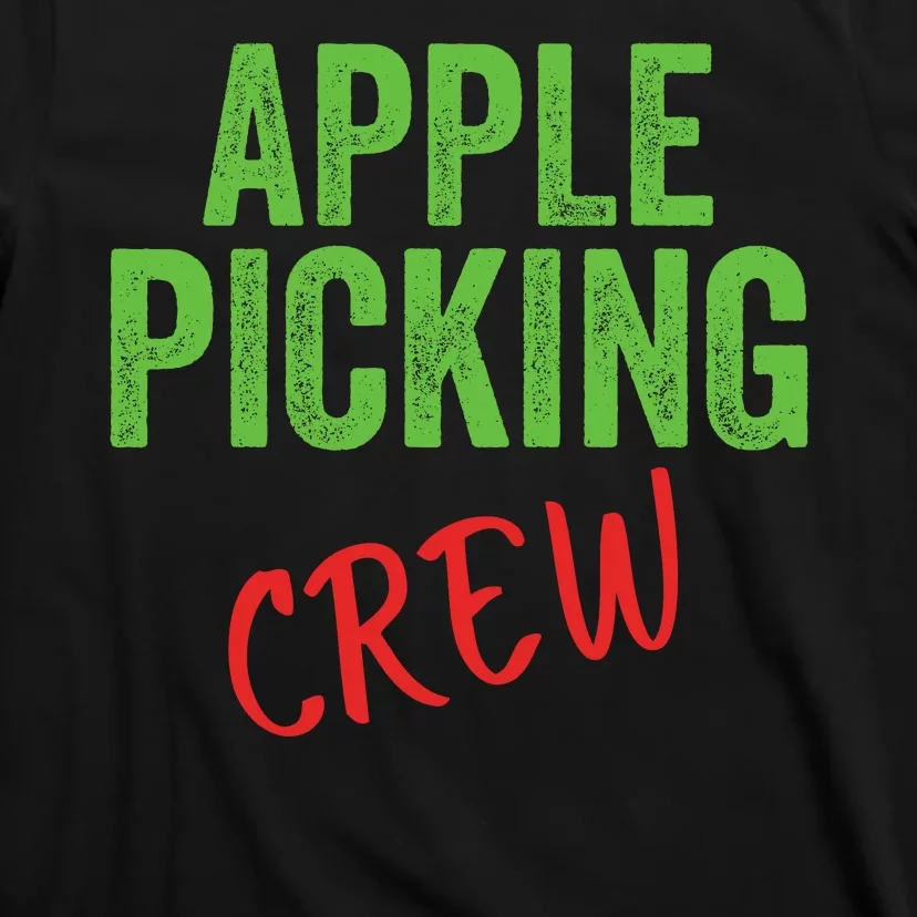 Apple Picking Crew Apple Picking Fall Family Outfit Autumn Fall Apple Lover T-Shirt