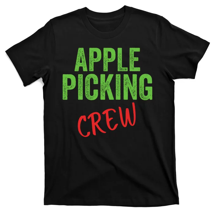 Apple Picking Crew Apple Picking Fall Family Outfit Autumn Fall Apple Lover T-Shirt