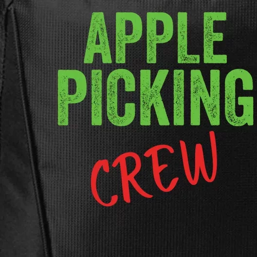 Apple Picking Crew Apple Picking Fall Family Outfit Autumn Fall Apple Lover City Backpack