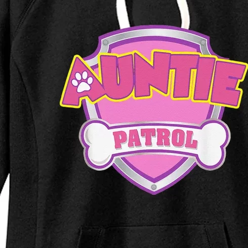 Auntie Patrol Dog Mom Dad Funny Gift Birthday Party Women's Fleece Hoodie