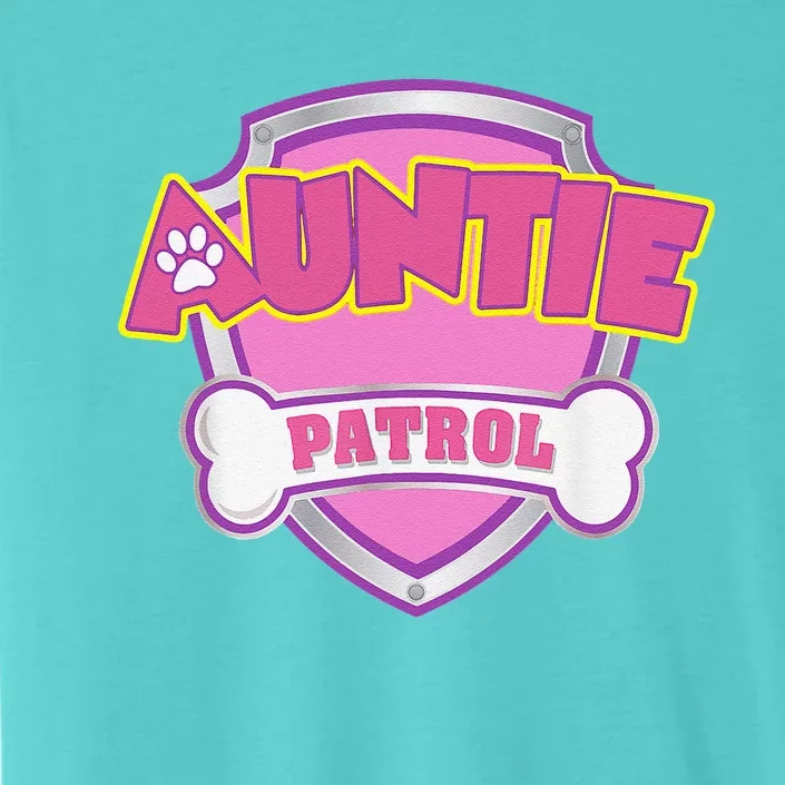 Auntie Patrol Dog Mom Dad Funny Gift Birthday Party ChromaSoft Performance T-Shirt