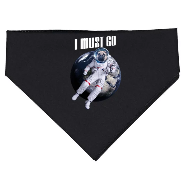 Astronaut Pug Dog I Must Go USA-Made Doggie Bandana