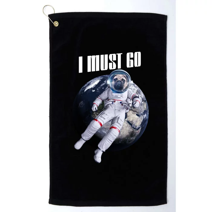 Astronaut Pug Dog I Must Go Platinum Collection Golf Towel