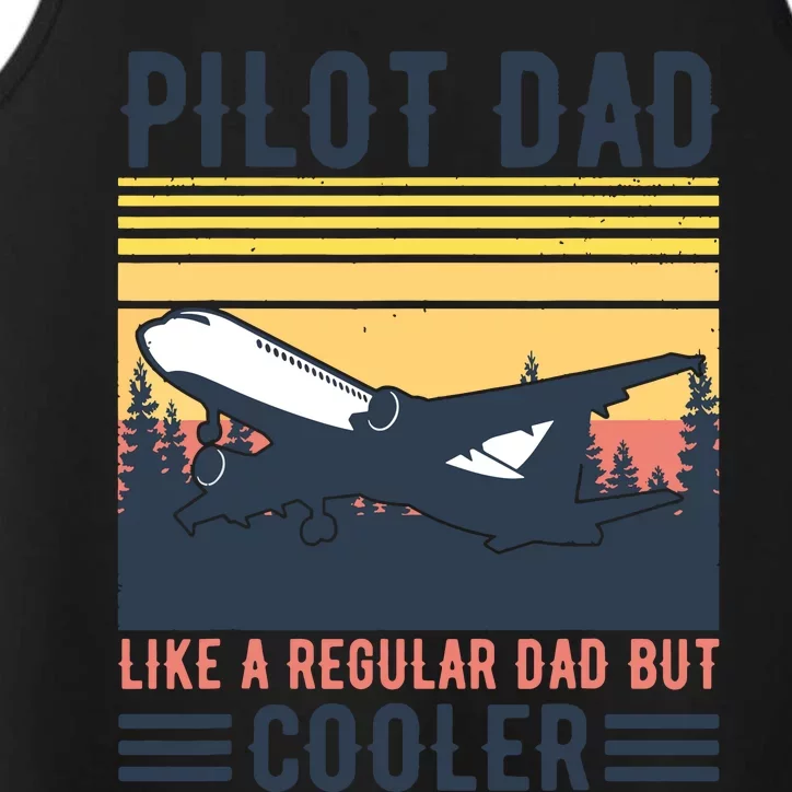 Aviation Pilot Dad Like A Normal Dad But Cooler Funny Pilot Performance Tank