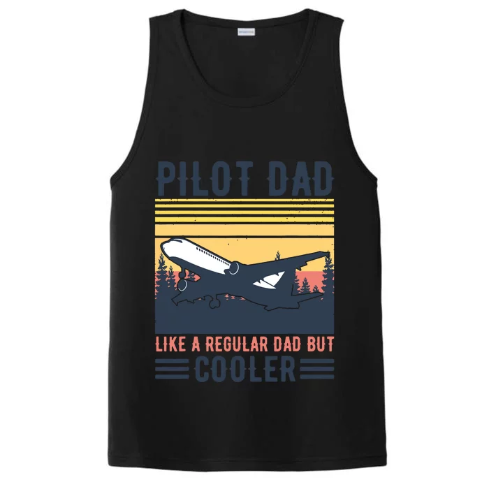 Aviation Pilot Dad Like A Normal Dad But Cooler Funny Pilot Performance Tank