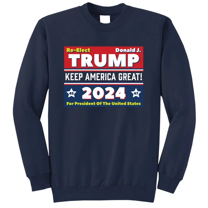 American President Donald Trump 2024 Keep America Great US Election Tall Sweatshirt