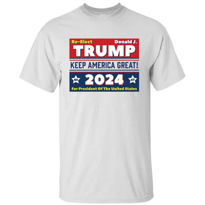 American President Donald Trump 2024 Keep America Great US Election Tall T-Shirt