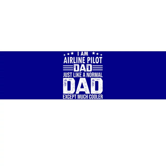 Airline Pilot Dad Irplane Airline Pilot Fathers Day Gift Bumper Sticker