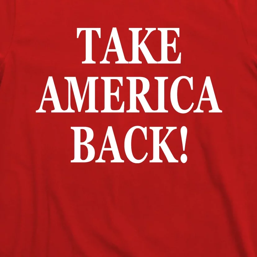 American President Donald Trump 2024 Take America Back US Election T-Shirt