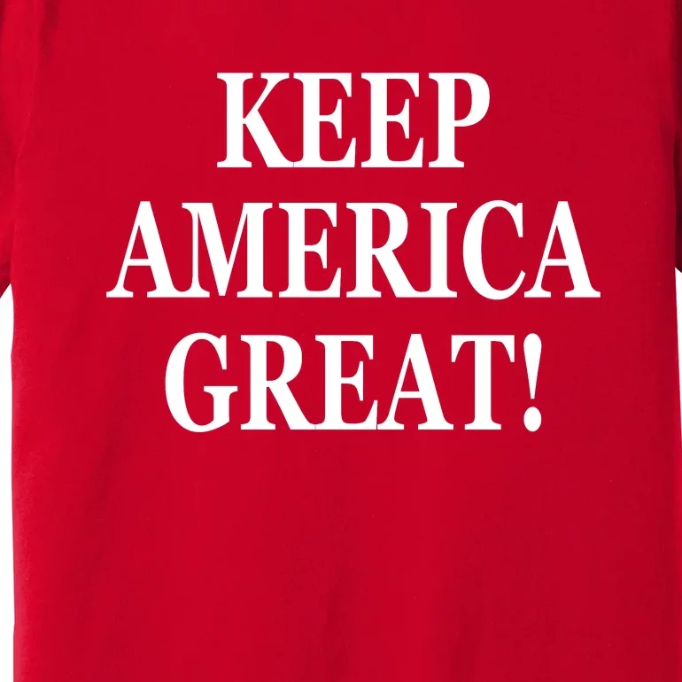 American President Donald Trump 2024 Keep America Great US Election Premium T-Shirt