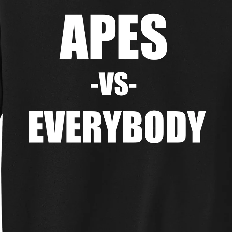 Apes Vs Everybody Sweatshirt