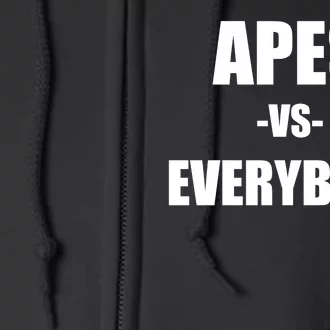 Apes Vs Everybody Full Zip Hoodie