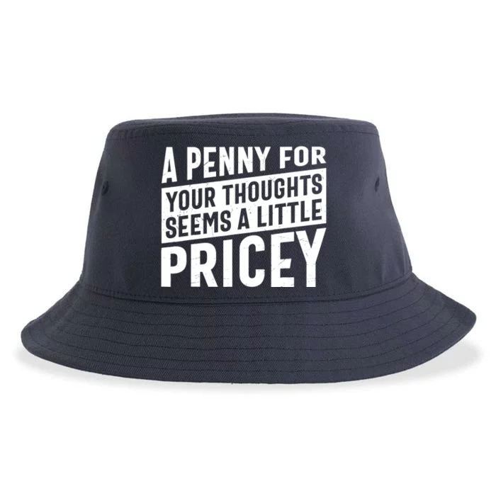 A PENNY FOR YOUR THOUGHTS Sarcastic Joke Funny Sustainable Bucket Hat