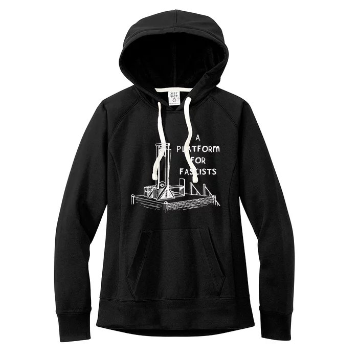 A Platform For Fascists Guillotines Women's Fleece Hoodie