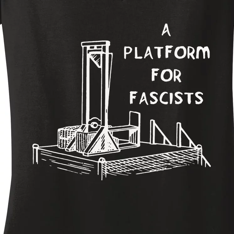 A Platform For Fascists Guillotines Women's V-Neck T-Shirt