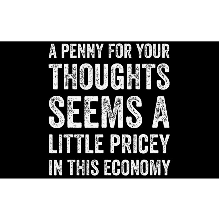 A Penny For Your Thoughts Seems A Little Pricey In This Bumper Sticker