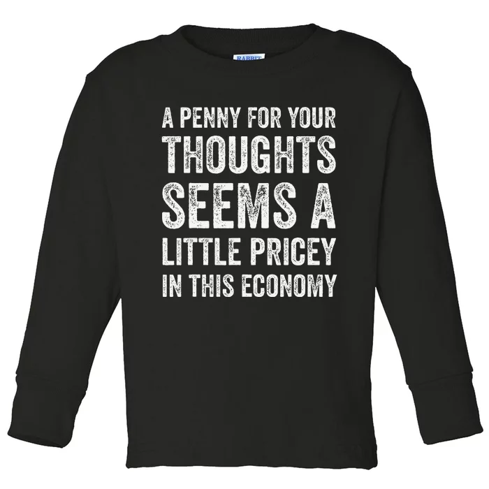 A Penny For Your Thoughts Seems A Little Pricey In This Toddler Long Sleeve Shirt