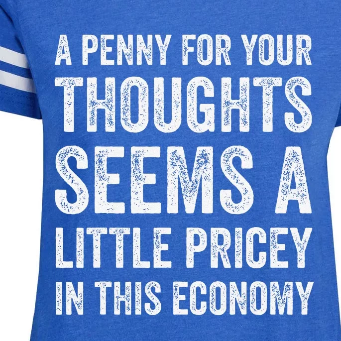 A Penny For Your Thoughts Seems A Little Pricey In This Enza Ladies Jersey Football T-Shirt