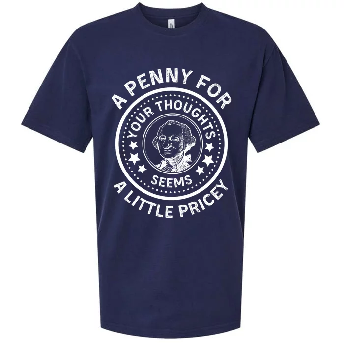 A Penny For Your Thoughts Seems A Little Pricey Sueded Cloud Jersey T-Shirt