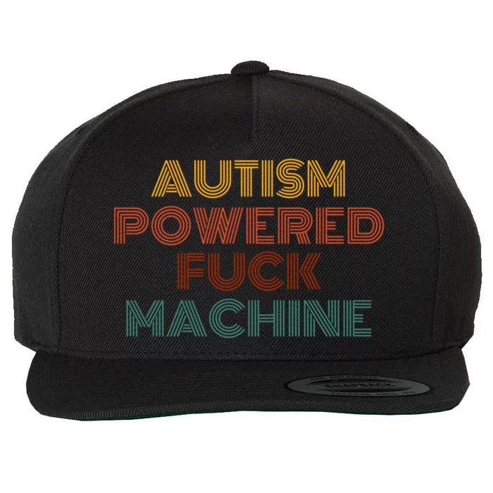 Autism Powered Fck Machine Funny Retro Vintage Wool Snapback Cap