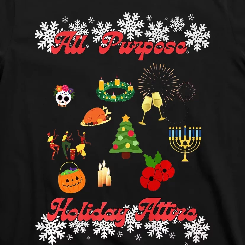 All Purpose Holiday Attire T-Shirt