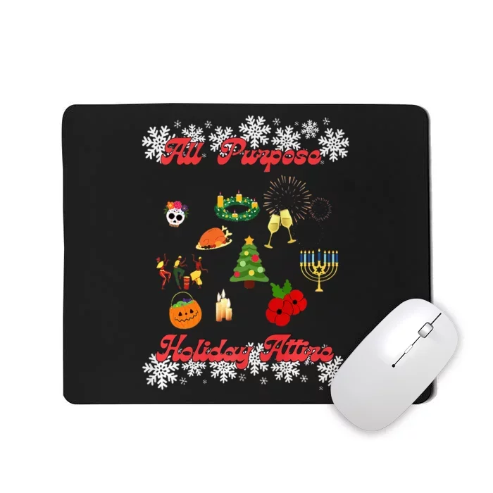 All Purpose Holiday Attire Mousepad