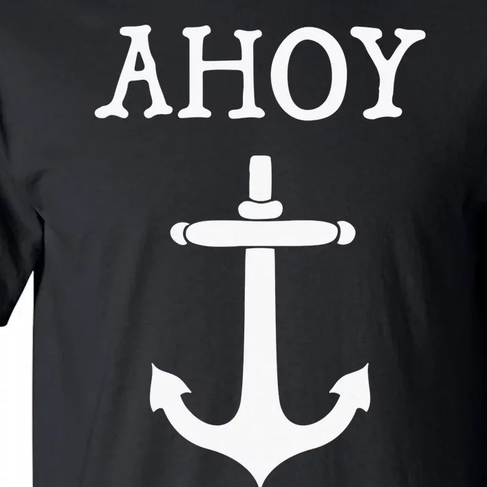 Ahoy Pirate Humor Anchor Ship Ocean Beach Sea Tall T-Shirt