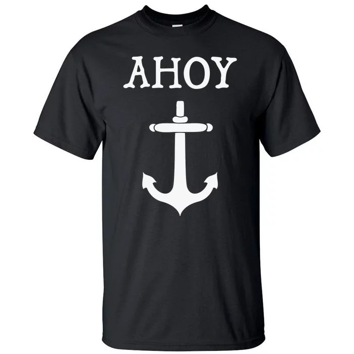 Ahoy Pirate Humor Anchor Ship Ocean Beach Sea Tall T-Shirt