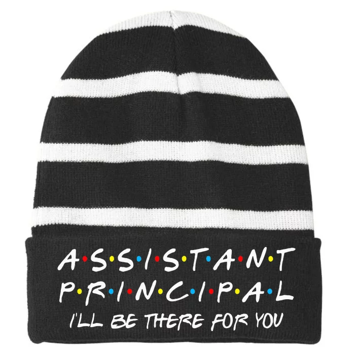 Assistant Principal ILl Be There For You Back To School Striped Beanie with Solid Band