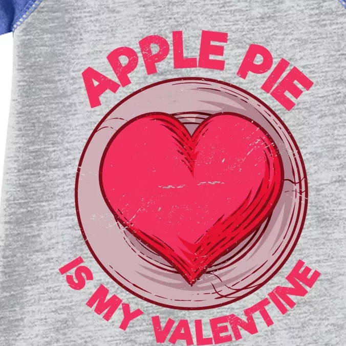 Apple Pie Is My Valentine Pastries Funny Pie Lover Humor Cool Gift Infant Baby Jersey Bodysuit