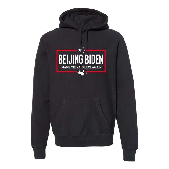 Anti President Joe Biden Gifts Men Women Beijing Biden Premium Hoodie