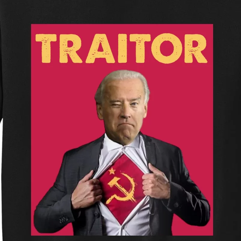 Anti President Joe Biden Biden Is A Communist Traitor Joe Biden Not My Communist Tall Sweatshirt