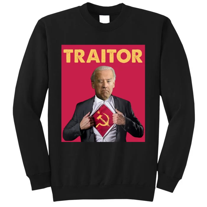 Anti President Joe Biden Biden Is A Communist Traitor Joe Biden Not My Communist Tall Sweatshirt