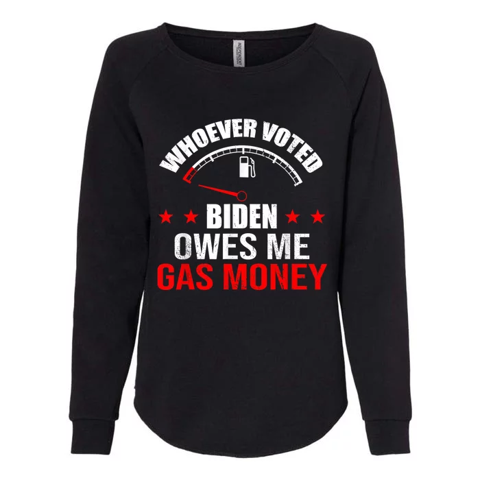 Anti President Joe Biden Owes Republican Gas Money Womens California Wash Sweatshirt