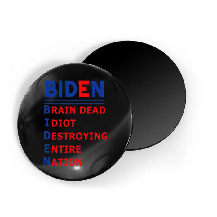 Anti President Joe Biden Idiot Democratic Republican Magnet