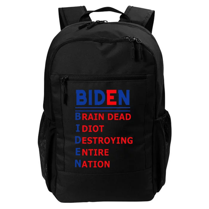 Anti President Joe Biden Idiot Democratic Republican Daily Commute Backpack